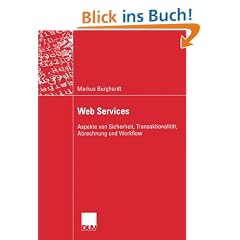 Web Services: Aspekte von Sicherheit, Transaktionalit�t, Abrechnung und Workflow