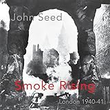Smoke rising : London 1940-1