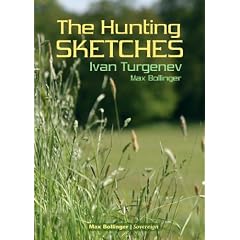 The Hunting Sketches Bk.1: My Neighbour Radilov and Other Stories