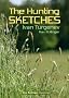The Hunting Sketches Bk.1: My Neighbour Radilov and Other Stories