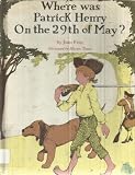 Where was Patrick Henry on the 29th of May?
