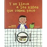 Y se lleva a los ni¤os que comen poco/ He Took Children Who Eat Little (Albumes) (Spanish Edition)