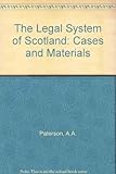 The legal system of Scotland : cases and materials