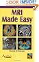MRI Made Easy (Made Easy Series)