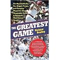 The Greatest Game (The Day that Bucky, Yaz, Reggie, Pudge, and Company Played the Most Memorable Game in Baseball's Most Intense Rivalry) (Reprint) (Paperback)