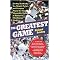 The Greatest Game (The Day that Bucky, Yaz, Reggie, Pudge, and Company Played the Most Memorable Game in Baseball's Most Intense Rivalry) (Reprint) (Paperback)