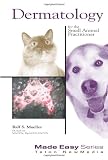 Dermatology for the Small Animal Practitioner (Made Easy Series)