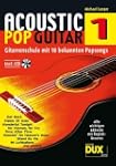 Acoustic Pop Guitar: Gitarrenschule m...