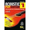 Acoustic Pop Guitar: Gitarrenschule mit 18 bekannten Popsongs