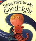 Tigers Love to Say Goodnight
