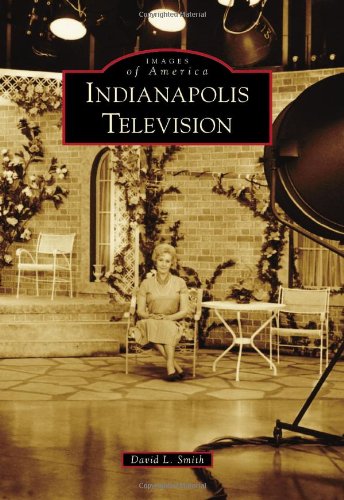 Indianapolis Television (Images of America)