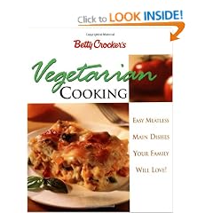 Betty Crocker's Vegetarian Cooking: Easy Meatless Main Dishes Your Family Will Love!