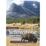 your guide to yellowstone and grand teton national parks true north series
