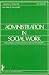 Books : Administration in Social Work: The Quarterly Journal of Human Services Management (Volume 10, No. 4, Winter 1986)