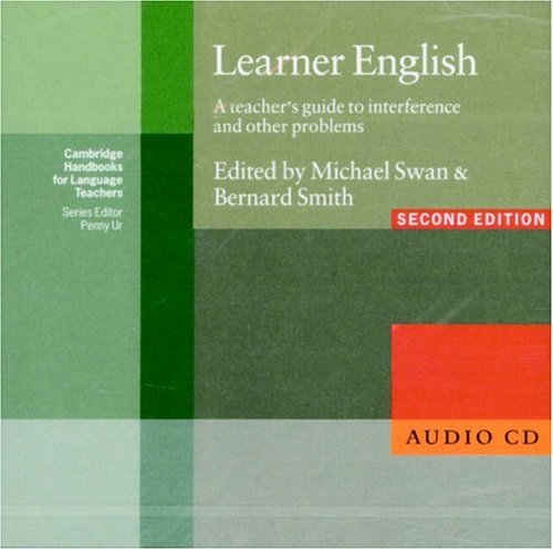 Learner English: A Teacher's Guide to Interference and Other Problems: Audio CD (2nd Edition) (Cambridge Handbooks for Language Teachers)