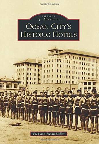 ocean citys historic hotels images of america