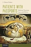 Patients with passports : medical tourism, law and ethics