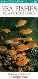 A Photographic Guide to Sea Fishes of Southern Africa
