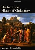 Healing in the History of Christianity
