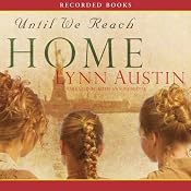 Until We Reach Home | [Lynn Austin]