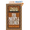 201 Great Questions for Parents and Children (GREAT QUESTIONS)