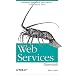 Web Services Essentials: Distributed Applications with XML-RPC, SOAP, UDDI & WSDL