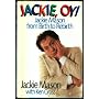 Jackie, Oy!: Jackie Mason from Birth to Rebirth