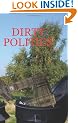 Dirty Politics - Overzealous councils are destroying the environment