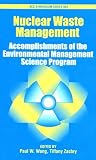 Nuclear Waste Management: Accomplishments of the Environmental Management Science Program (Acs Symposium Series)