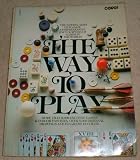 The way to play : the illustrated encyclopedia of the games of the world