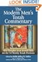 The Modern Men's Torah Commentary: New Insights from Jewish Men on the 54 Weekly Torah Portions