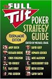 The Full Tilt Poker Strategy Guide: Tournament Edition
