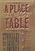 A PLACE AT THE TABLE: STRUGGLES FOR EQUALITY IN AMERICA by TEACHING TOLERANCE (VHS TAPE WITH 144 PAGE TEXT AND TEACHER GUIDE)