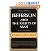Jefferson and the Rights of Man (Jefferson and His Time, Vol. 2)