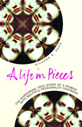 a life in pieces the harrowing story of a woman with 17 personalities
