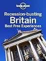 Recession-busting Britain: Best Free Experiences (Multi-Country Travel Guide)