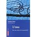 L'eau : Pour une culture de la responsabilit�