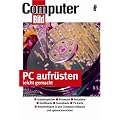 PC aufr�sten leicht gemacht: Hauptplatine und Prozessor - Speichererweiterung - Grafikkarten - Festplatten - Laufwerke einbauen