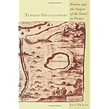 tender geographies women and the origins of the novel in france gender and culture