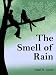 The Smell of Rain The Smell of Rain