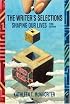 The Writer's Selections: Shaping Our Lives
