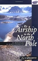 By Airship to North Pole: An Archaeology of Human Exploration