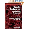 Insulin Resistance: the Metabolic Syndrome X (Contemporary Endocrinology) by Gerald M. Reaven and Ami Laws