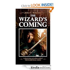 The Wizard's Coming (The Hadrumal Crisis) Juliet E. McKenna