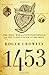 1453: The Holy War for Constantinople and the Clash of Islam and the West