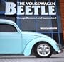 The Volkswagen Beetle: Vintage, Restored and Customized