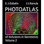 Photoatlas of Inclusions in Gemstones Volume 2