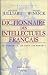 Dictionnaire des intellectuels fran�ais : Les personnes, les lieux, les moments