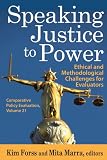 Speaking justice to power : ethical and methodological challenges for evaluators