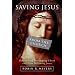 Saving Jesus from the Church: How to Stop Worshiping Christ and Start Following Jesus